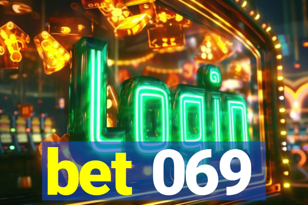 bet 069